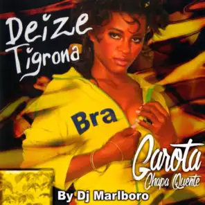 Deize Tigrona & DJ Marlboro