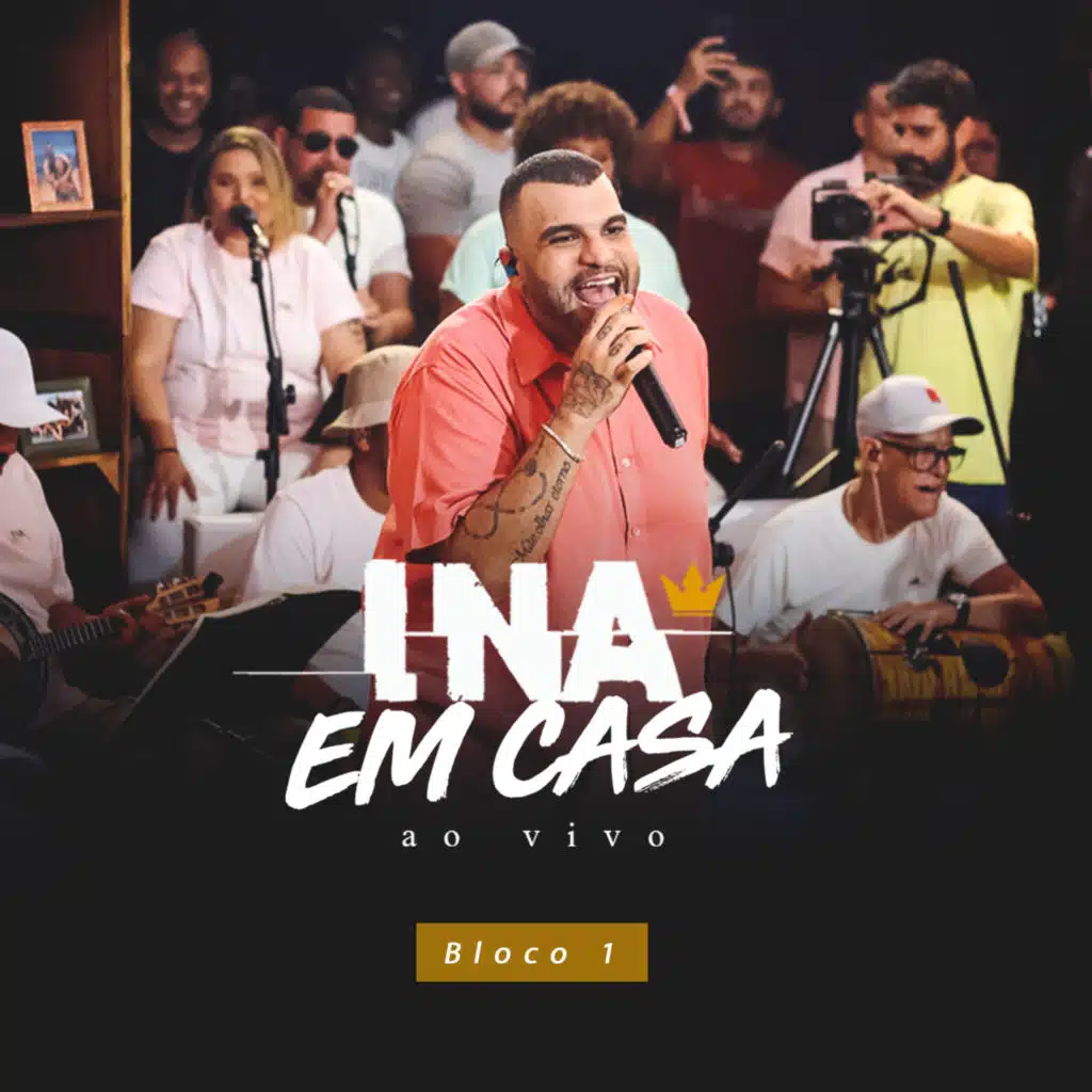 Ina em Casa, Bloco 1 (Ao Vivo)