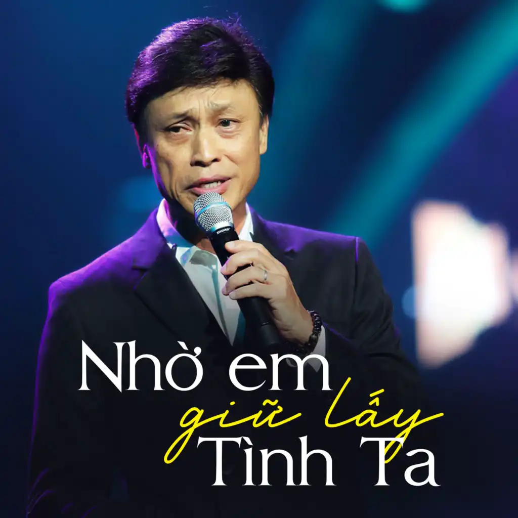 Nhờ em giữ lấy tình ta