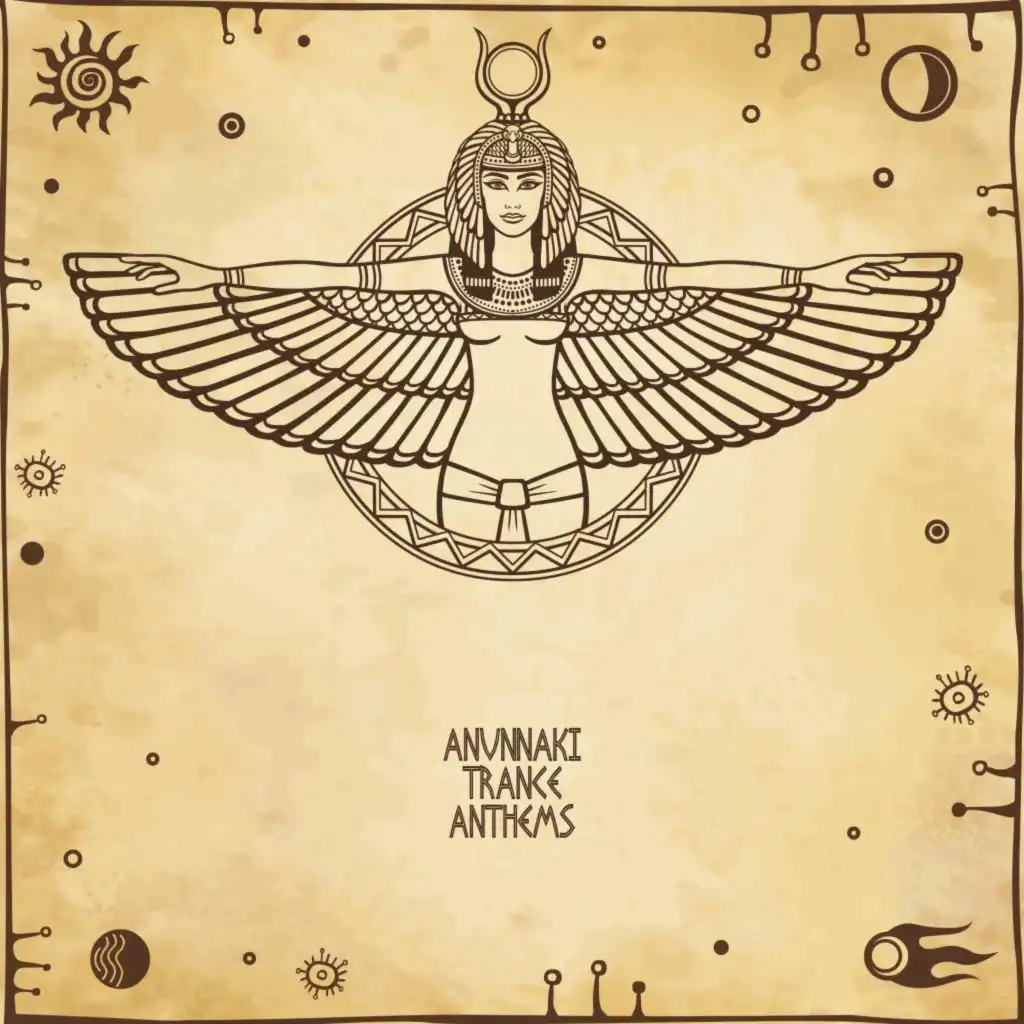 Anunnaki Trance Anthems