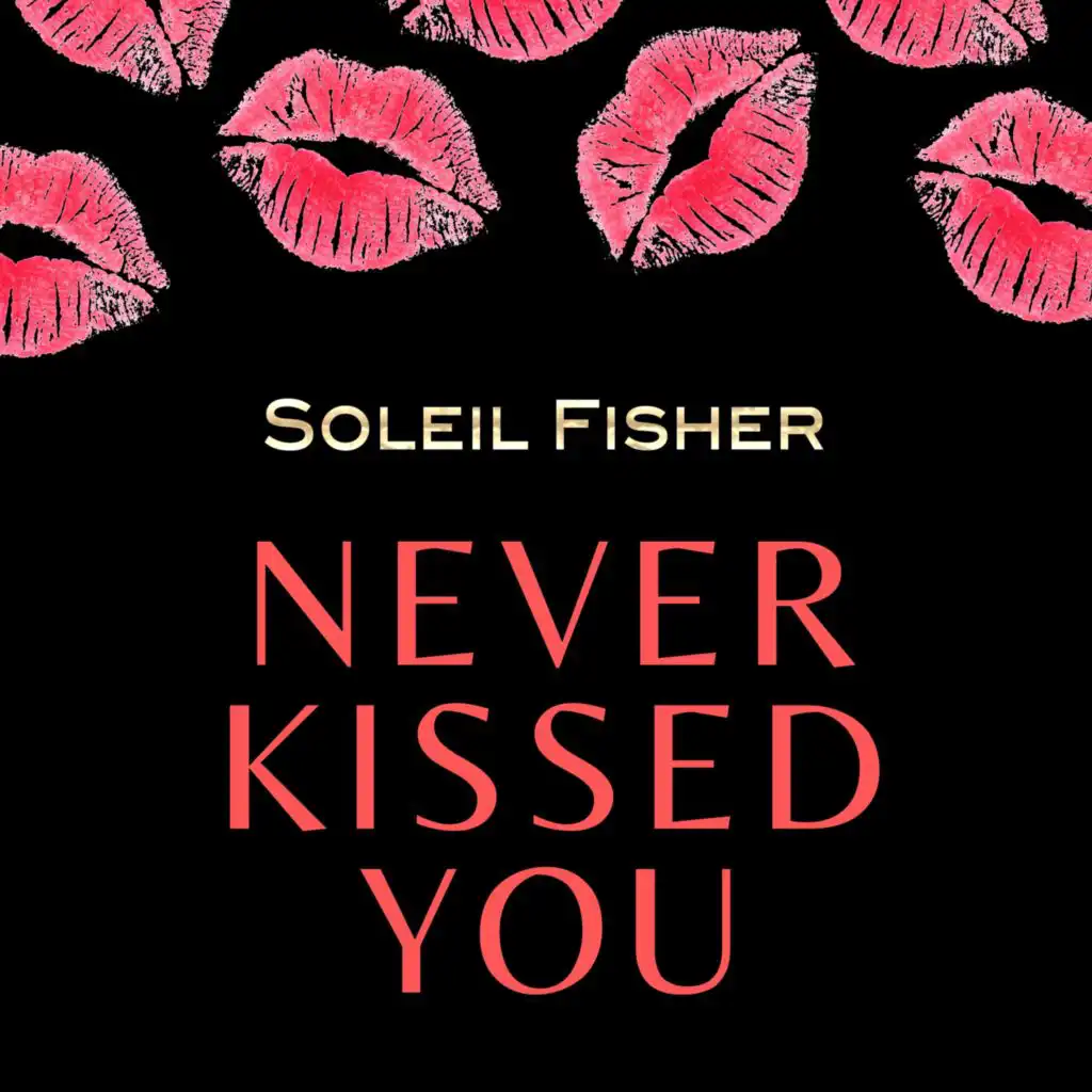 Never Kissed You (Instrumental)