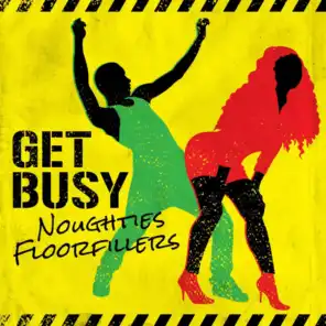 Get Busy: Noughties Floorfillers