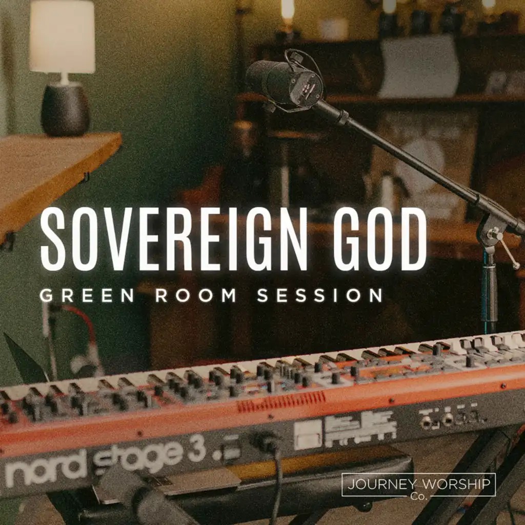 Sovereign God [Green Room Session]