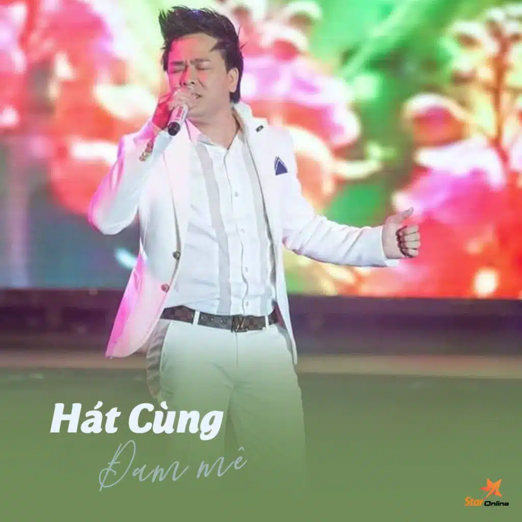 Hát Cùng Đam Mê (feat. Star Online)