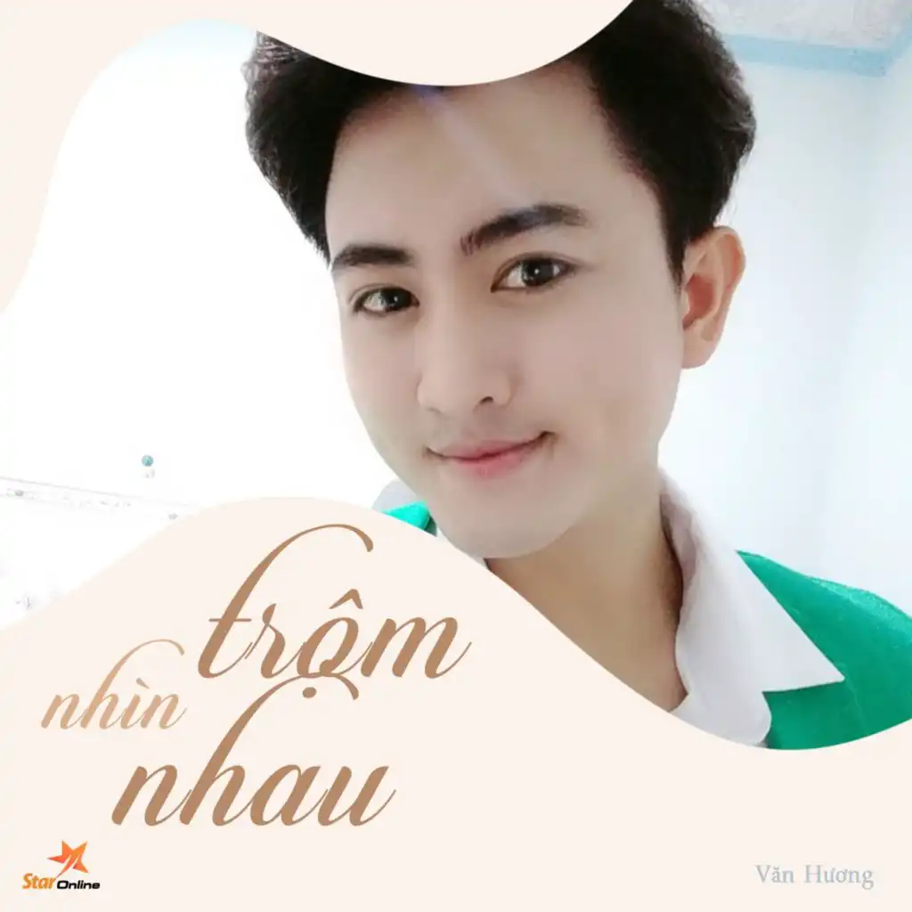 Trộm Nhìn Nhau (feat. Star Online)