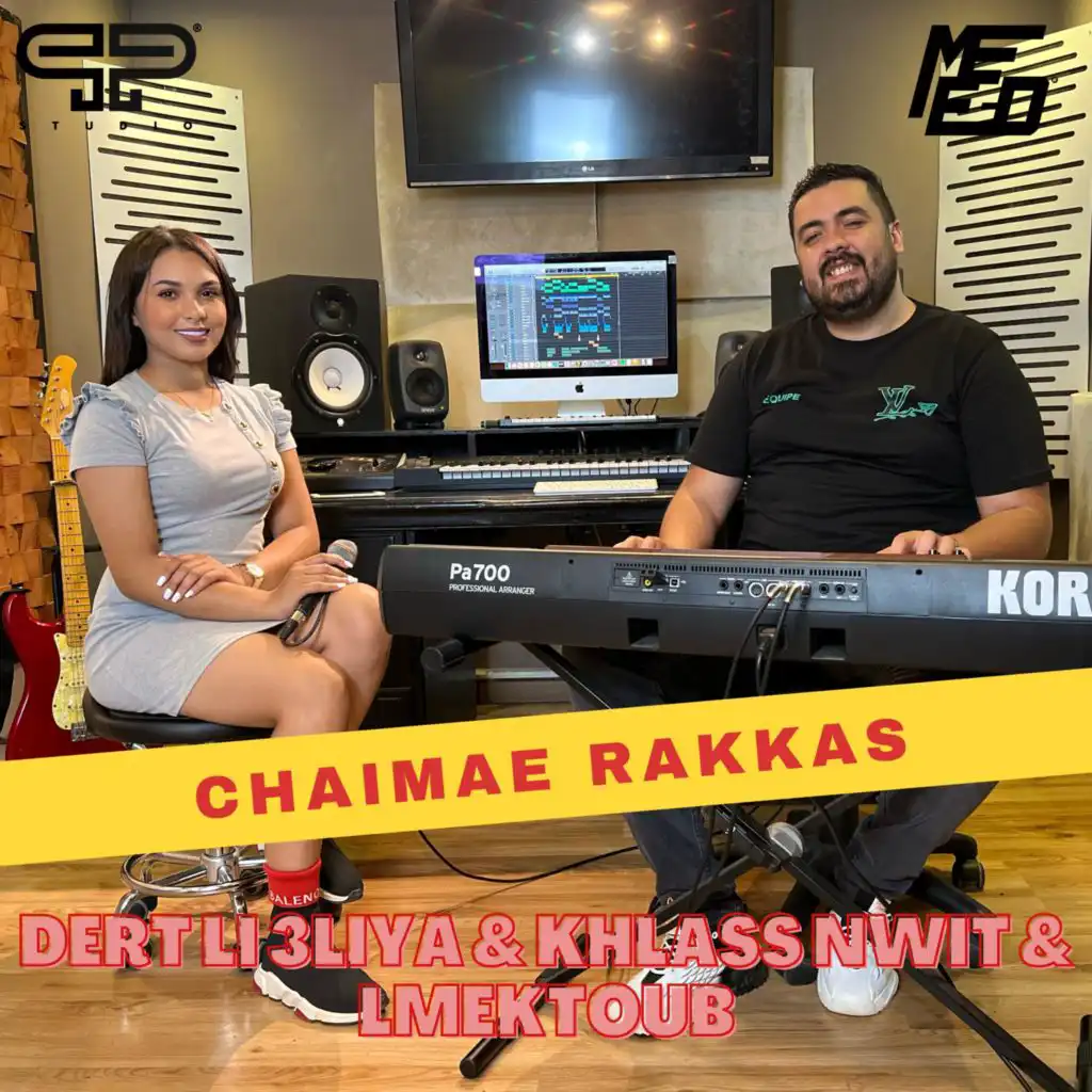Dert Li 3liya & Khlass Nwit & Lmektoub (feat. Chaimae Rakkas)