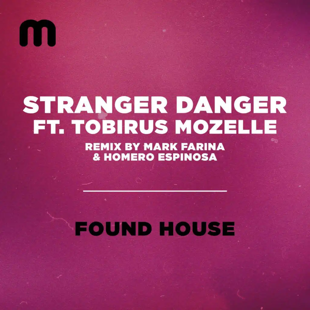 Found House (feat. Tobirus Mozelle)