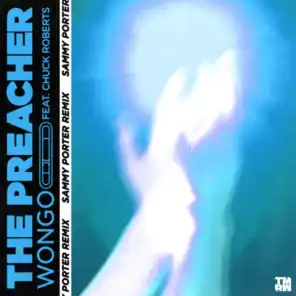 The Preacher (Sammy Porter Remix) [feat. Chuck Roberts]