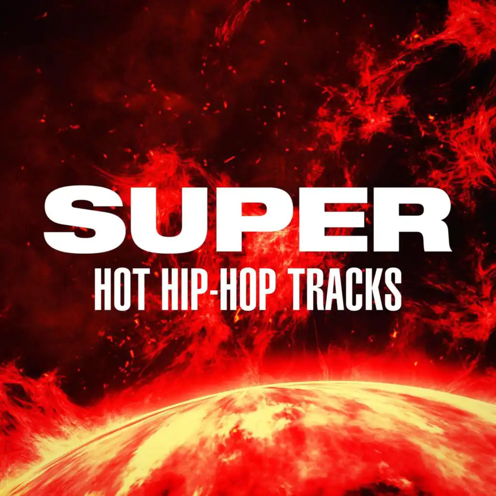 Super - Hot Hip-Hop Tracks
