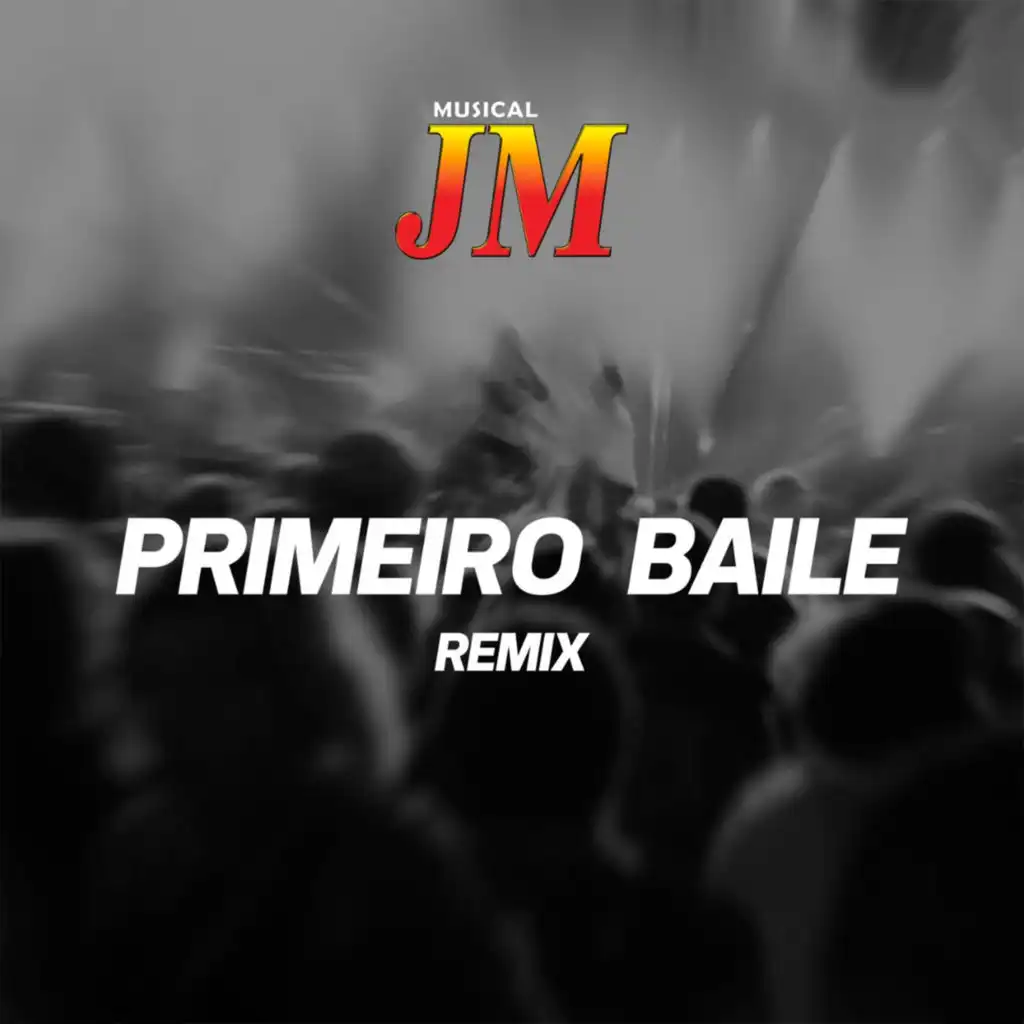 Primeiro Baile (Remix)