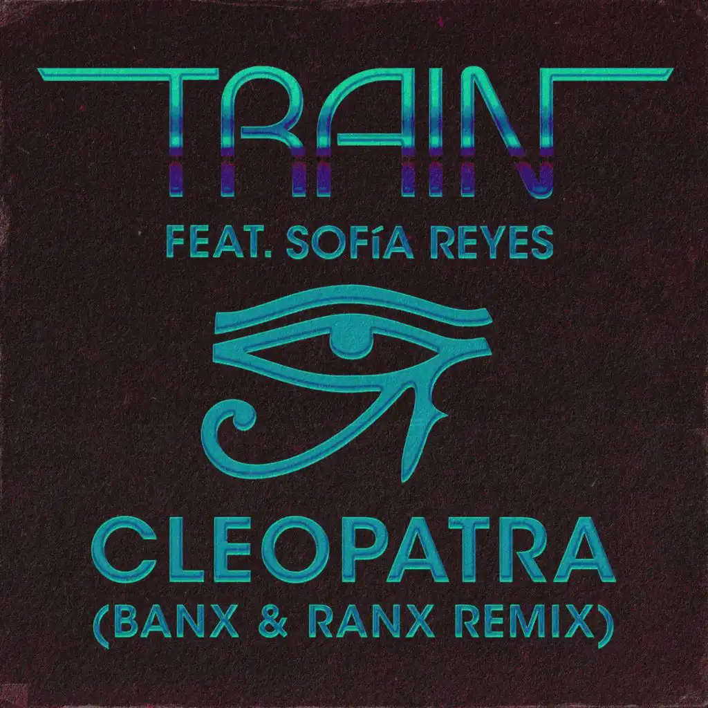 Cleopatra (Banx & Ranx Remix) [feat. Sofía Reyes]