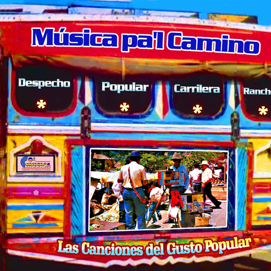 Música Pal Camino Despecho Popular Carrilera Ranchera las Canciones del Gusto Popular