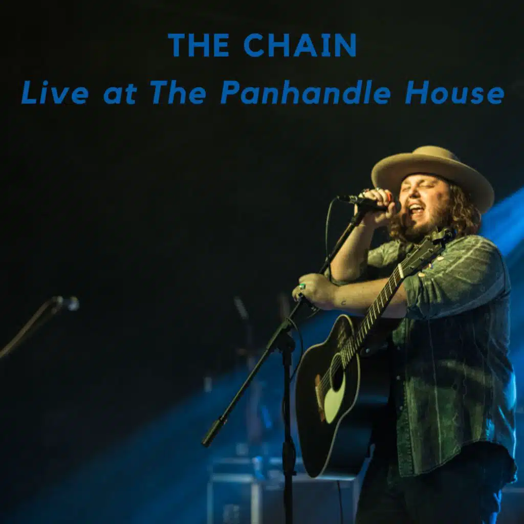 The Chain (Live at The Panhandle House)