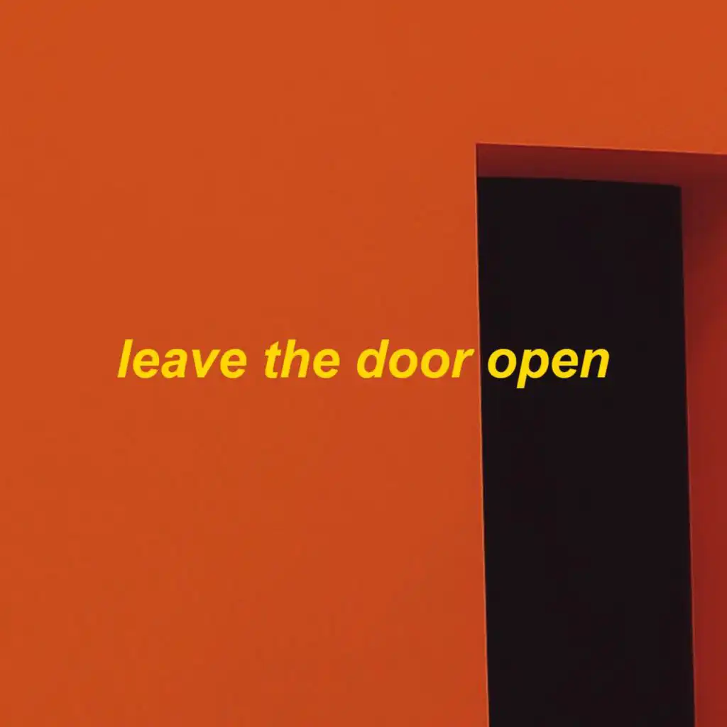 leave the door open - slowed + reverb