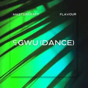 Egwu (Dance) [feat. Flavour]