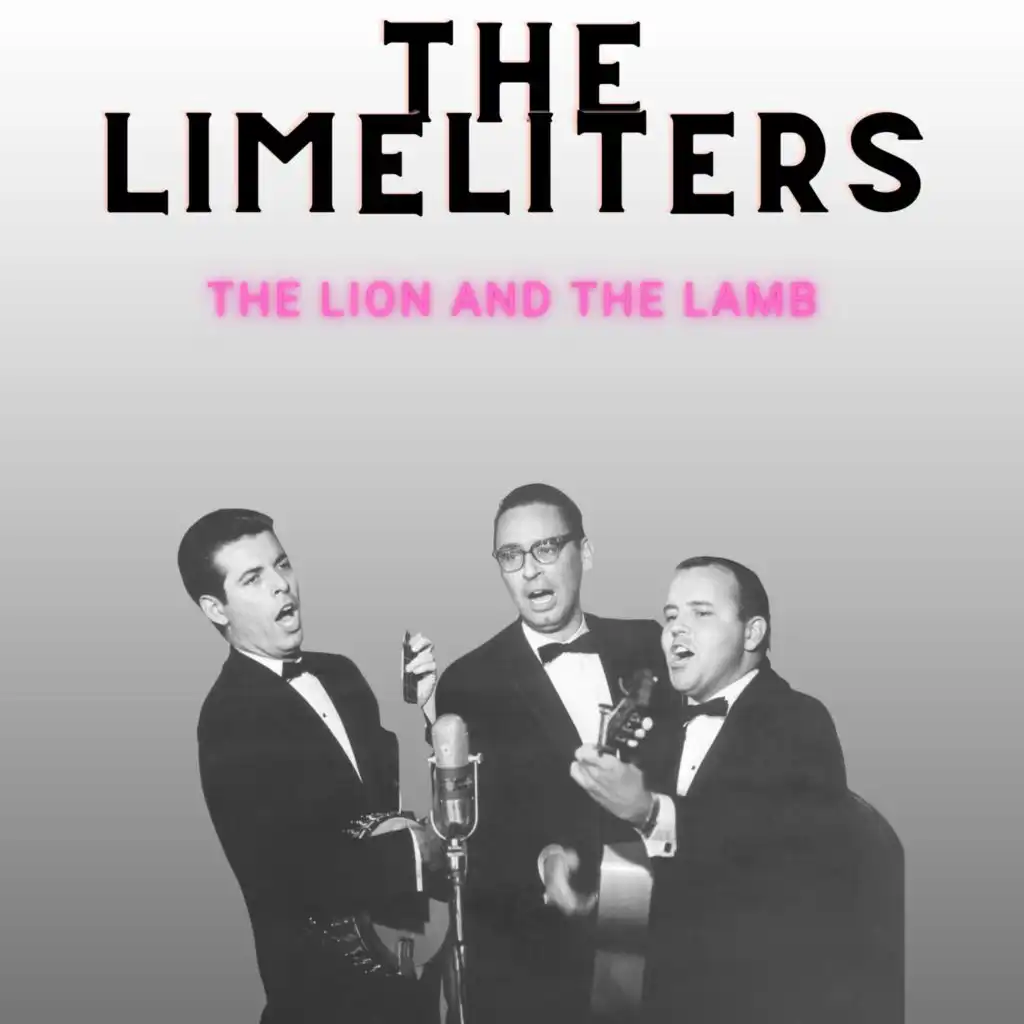 The Lion and The lamb - The Limeliters