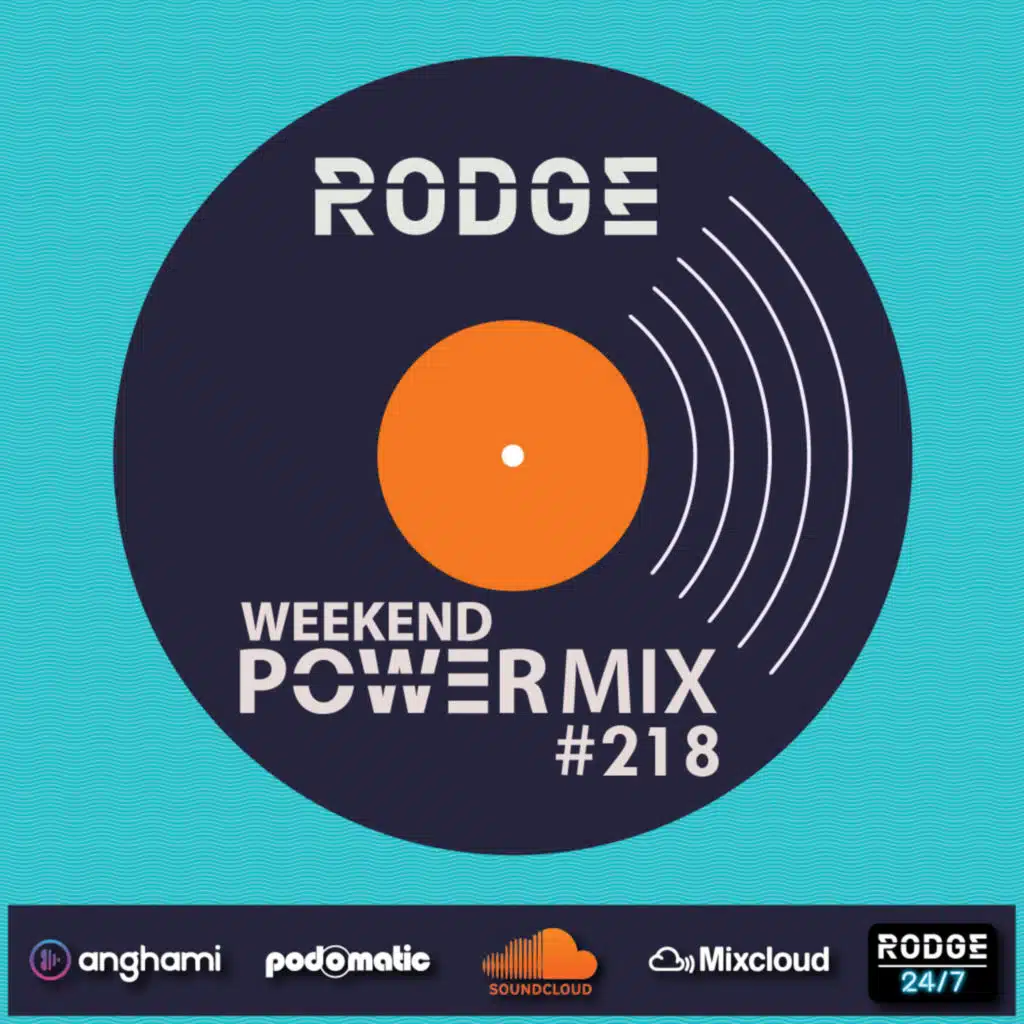 Episode 218: Rodge - WPM (Weekend Power Mix) # 218