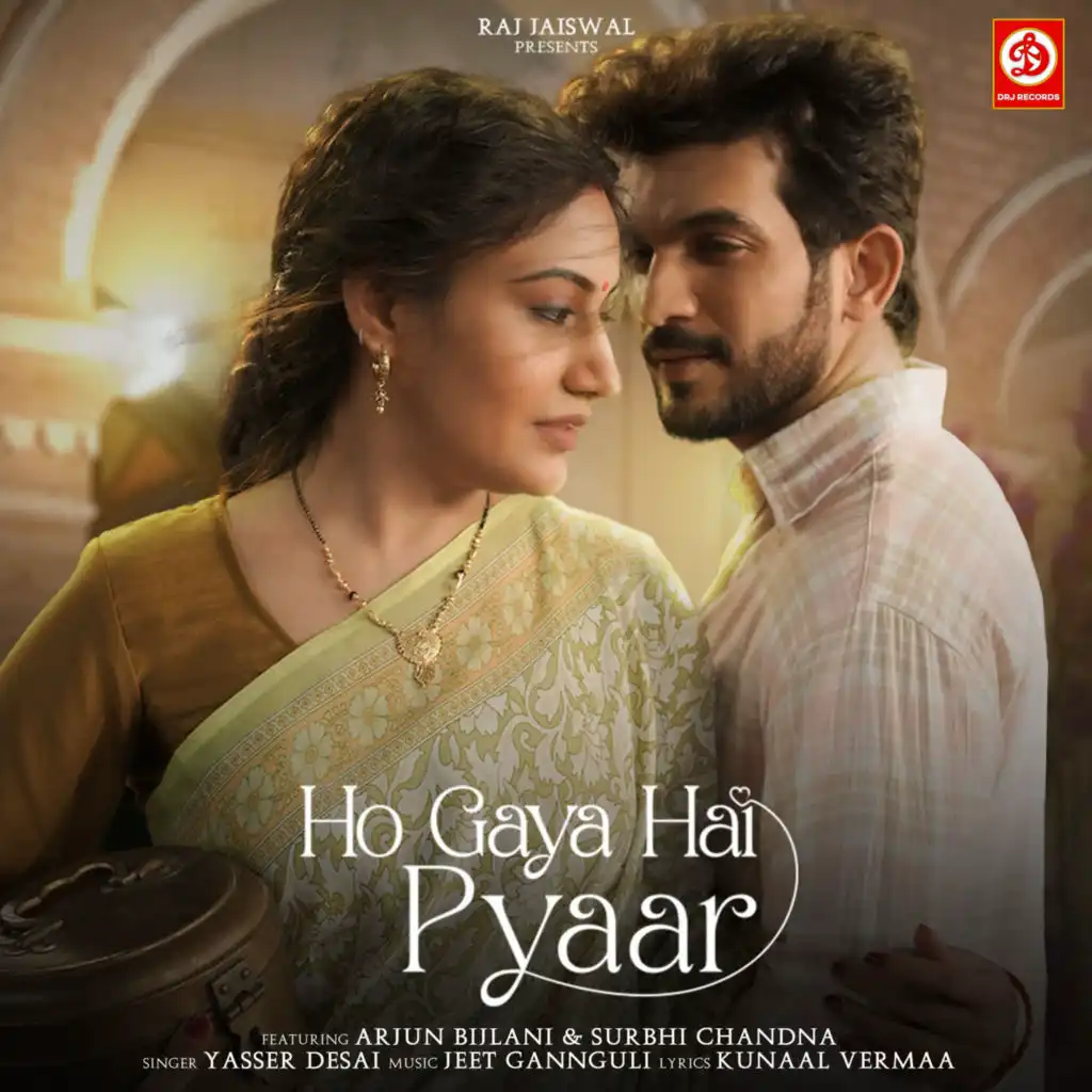 Ho Gaya Hai Pyaar (feat. Arjun Bijlani & Surbhi Chandna)