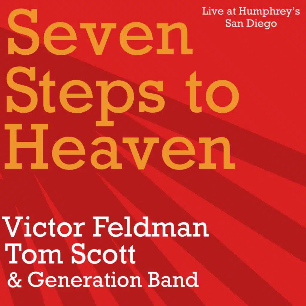 Seven Steps to Heaven (Live at Humphrey's, San Diego)