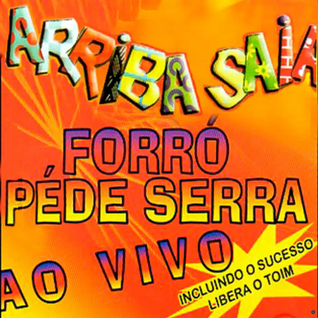 Forró Pé de Serra - Ao Vivo