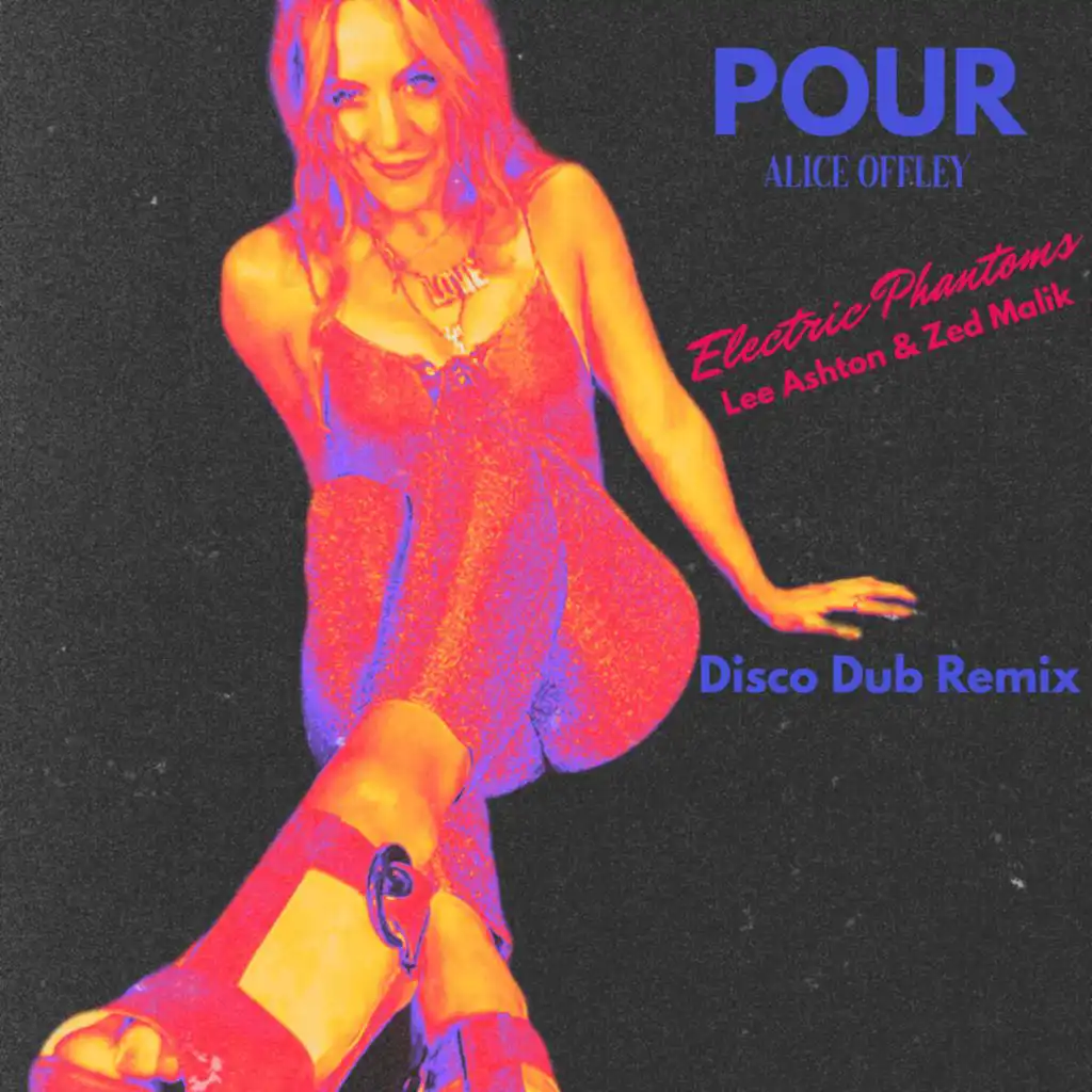 POUR (feat. Electric Phantoms) [Disco Dub Remix]