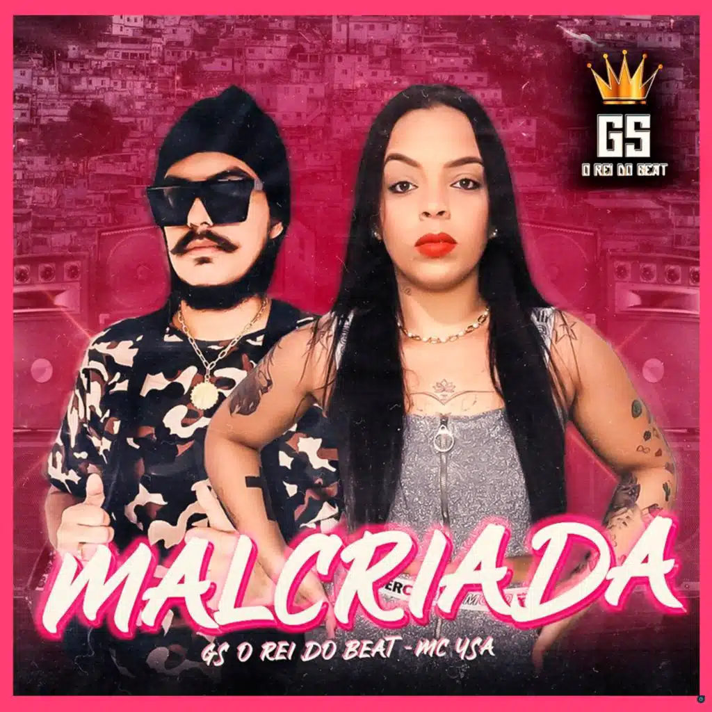 Malcriada (Brega Funk)