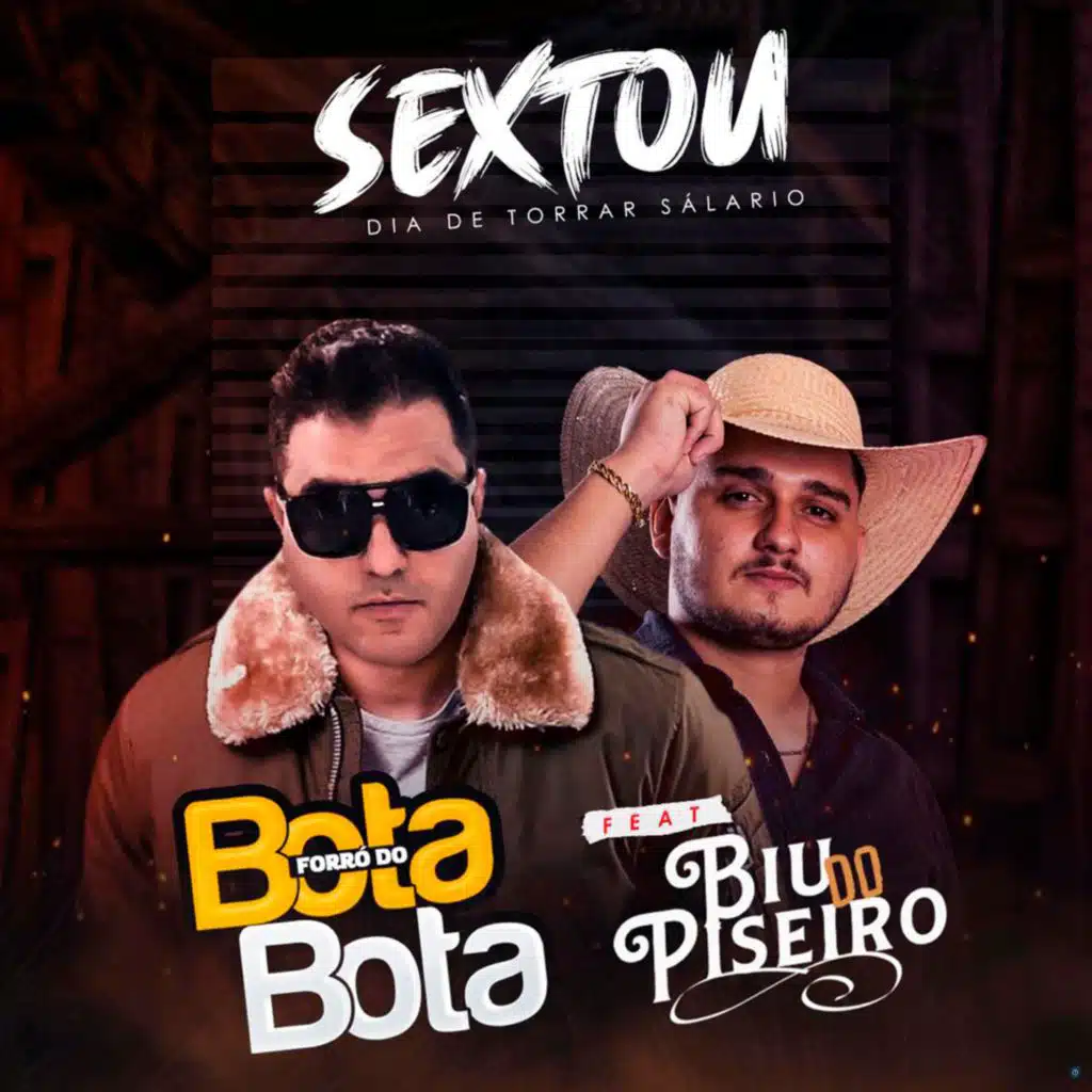 Sextou Dia de Torrar Salario (feat. Biu do Piseiro)