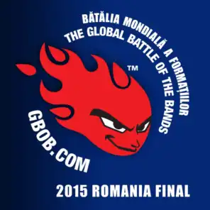Bătălia mondială a formațiilor - Global Battle Of The Bands - 2015 Romania Final