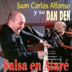Juan Carlos Alfonso y Su Dan Den