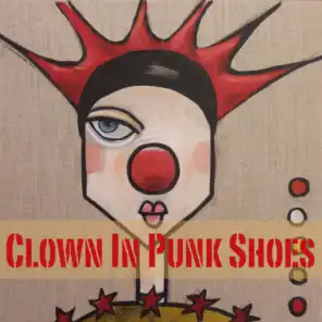 Clown In Punk Shoes