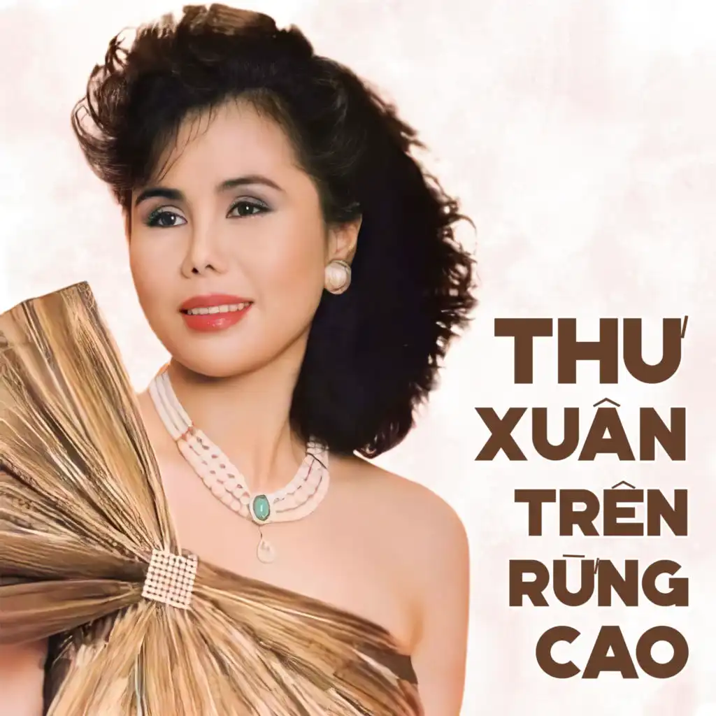 Thư Xuân Trên Rừng Cao