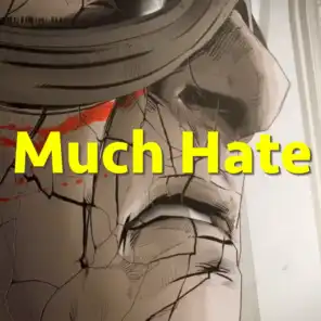 Much Hate