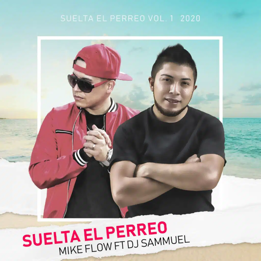 Suelta el Perreo (feat. Mike flow)