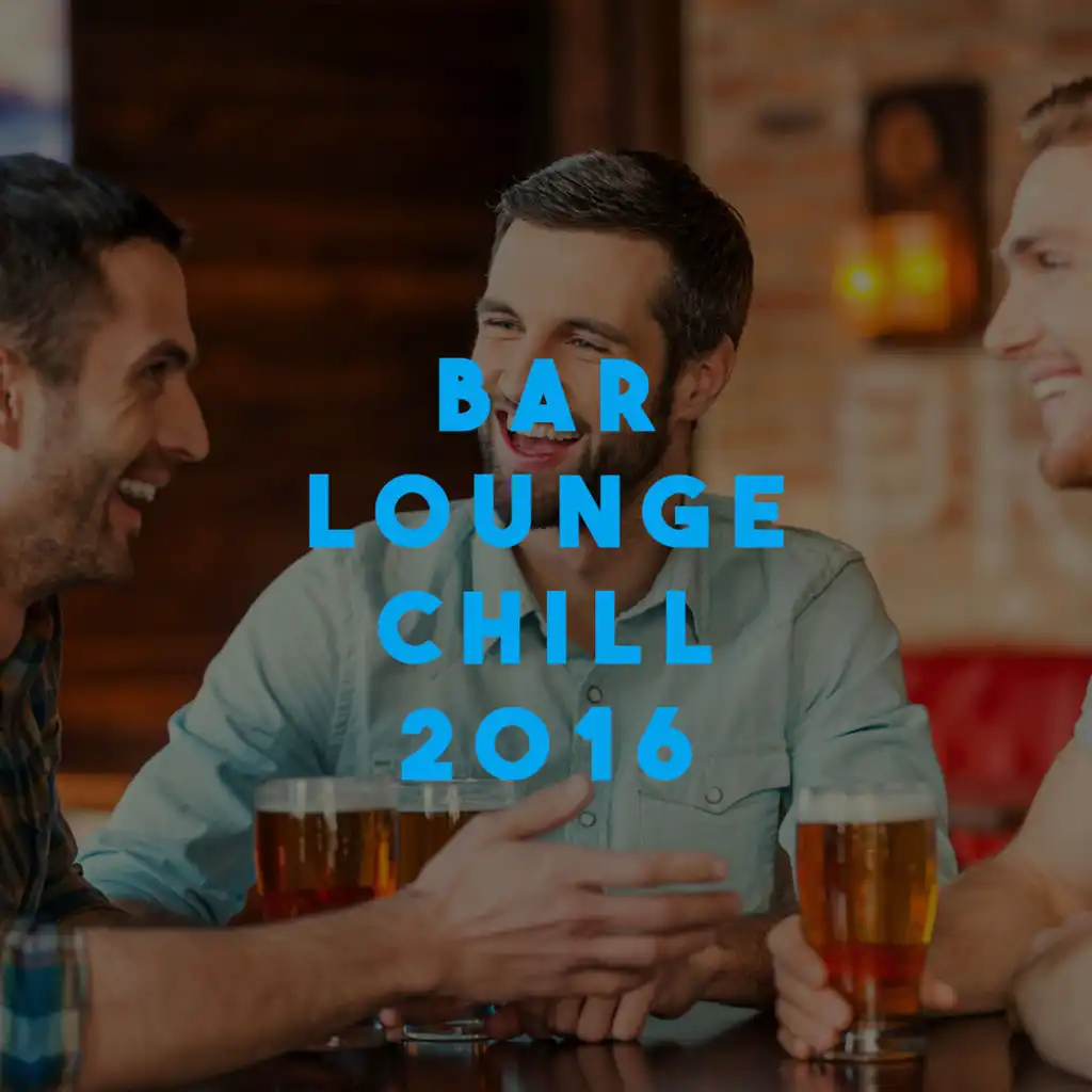 Bar Lounge Chill 2016