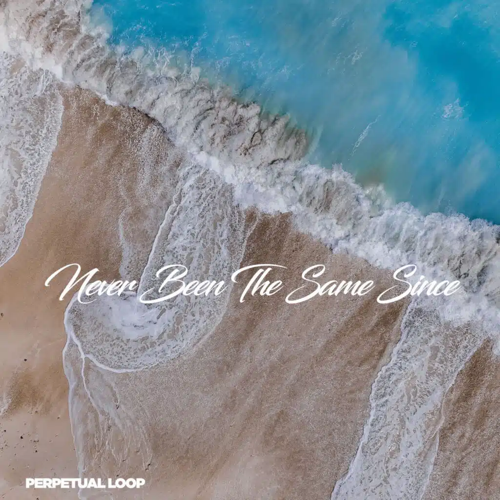 Never Been The Same Since