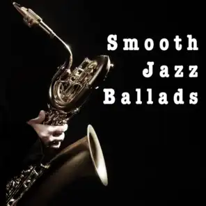 Smooth Jazz Ballads