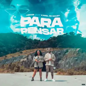 Para pra Pensar (feat. Karol de Souza)
