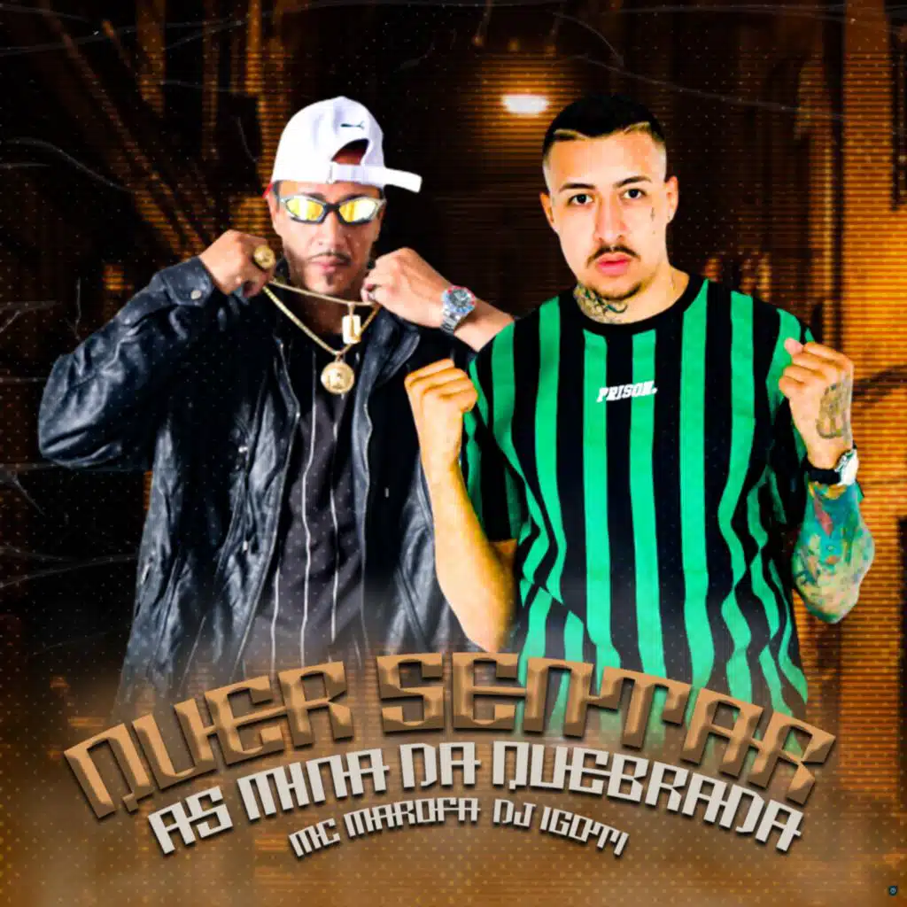 Quer Sentar: As Mina da Quebrada (feat. DJ Igoti)