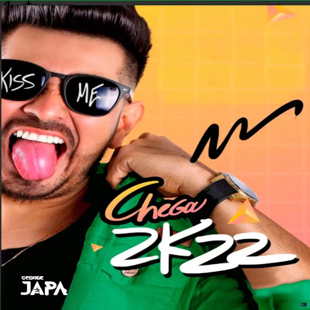 Chega 2K22, Kiss Me
