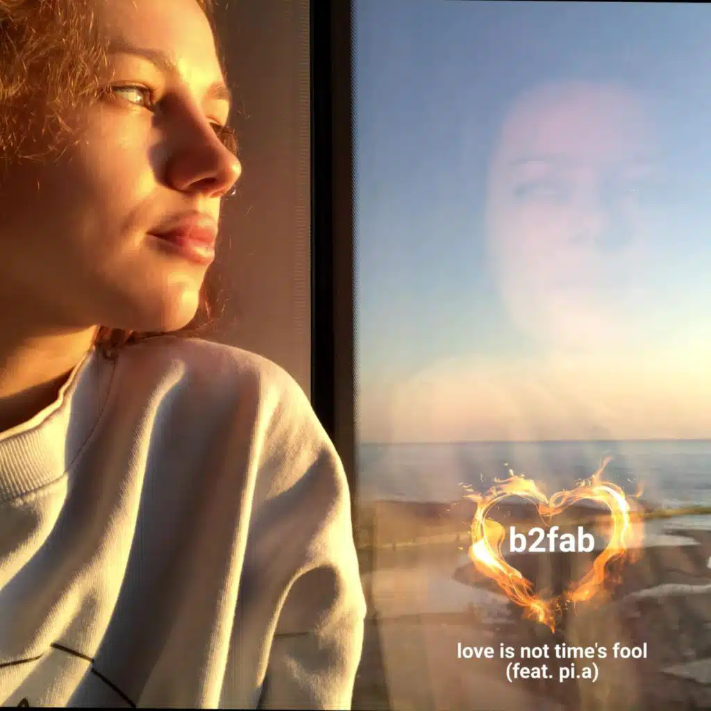 Love Is Not Time's Fool (feat. Pi.a)