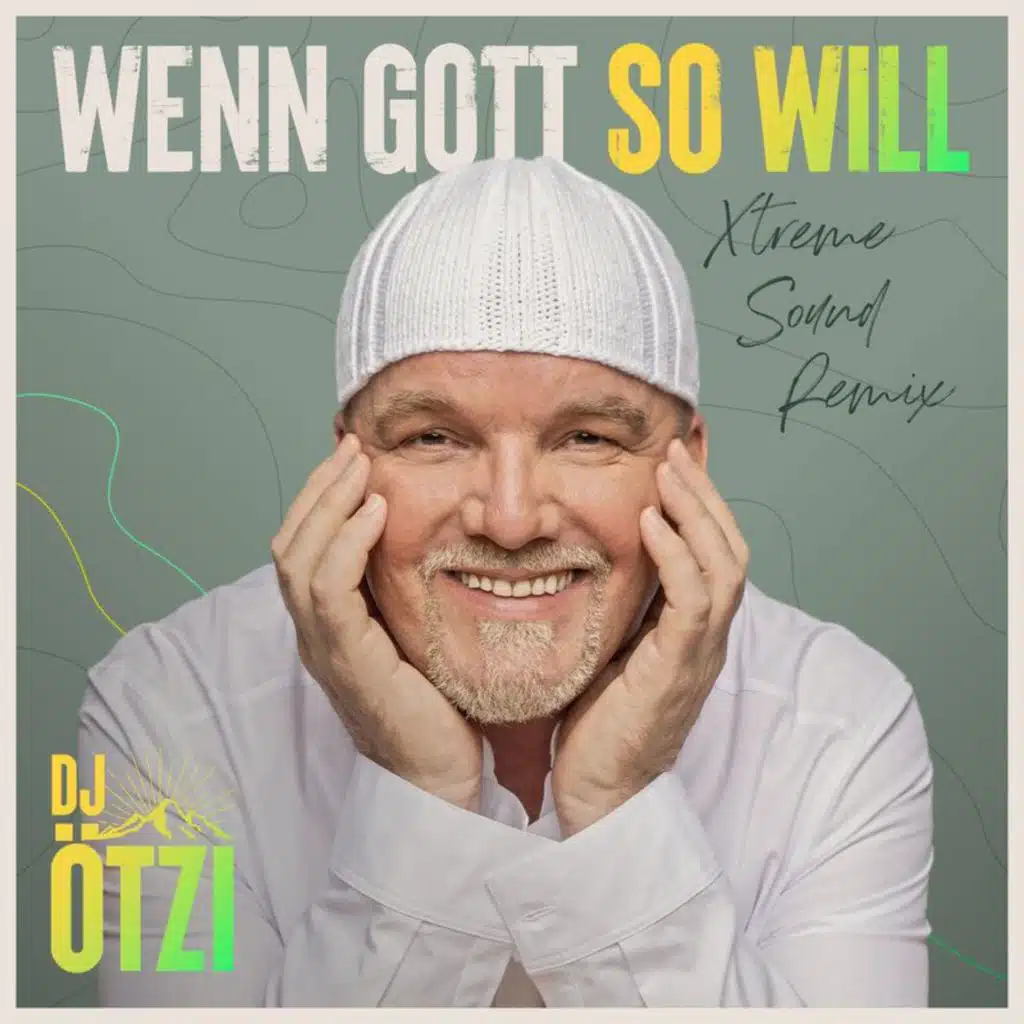 Wenn Gott so will (Xtreme Sound Remix)