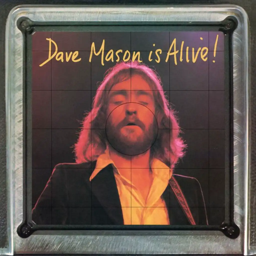 Just A Song (Live At The Troubadour, Los Angeles / 1971 / Dave Mason Is Alive! Version)