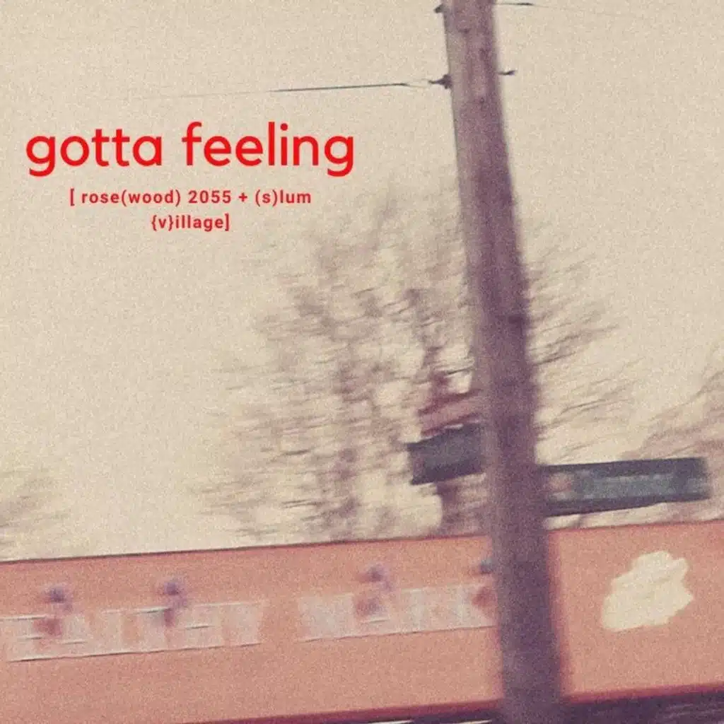 Gotta Feeling (feat. Rebel Kuzco, Marq Beyond & Sensei Cam)