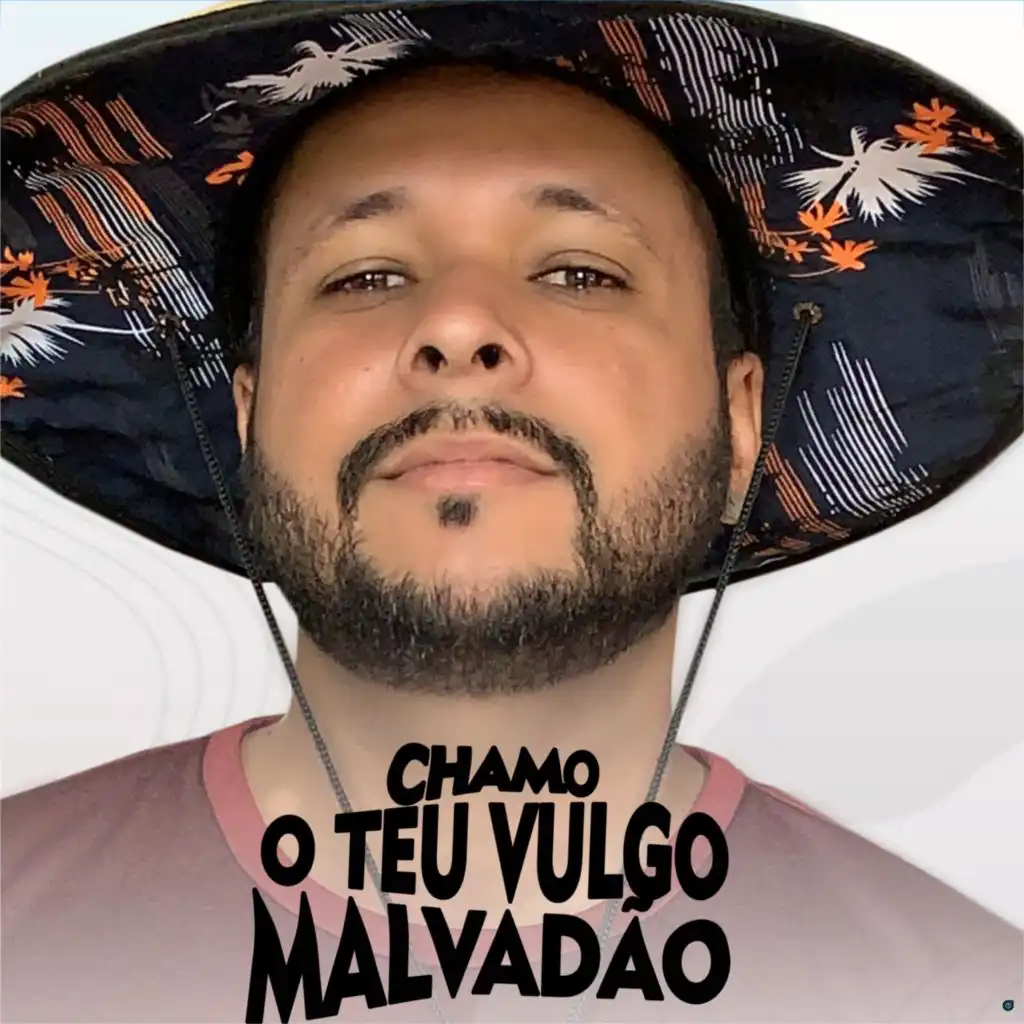 Chamo o Teu Vulgo Malvadão (Remix)