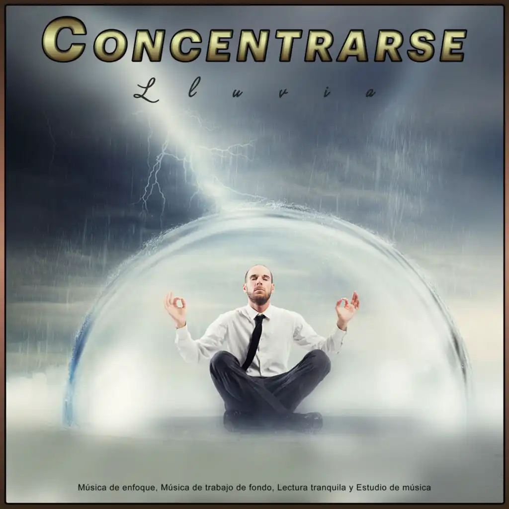 Concentrarse - Lluvia - Música de enfoque, Música de trabajo de fondo, Lectura tranquila y Estudio de música