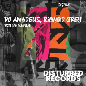 Richard Grey & DJ Amadeus