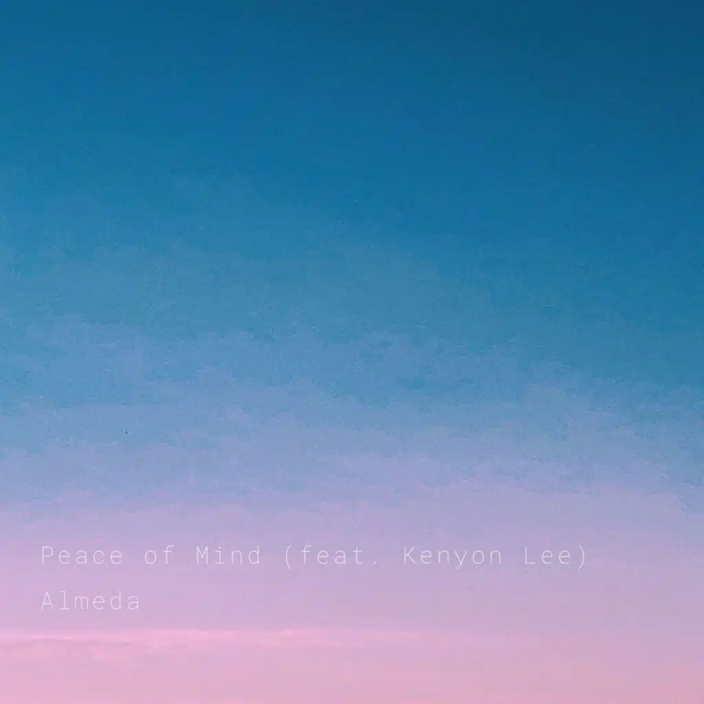 Peace of Mind (feat. Kenyon Lee)