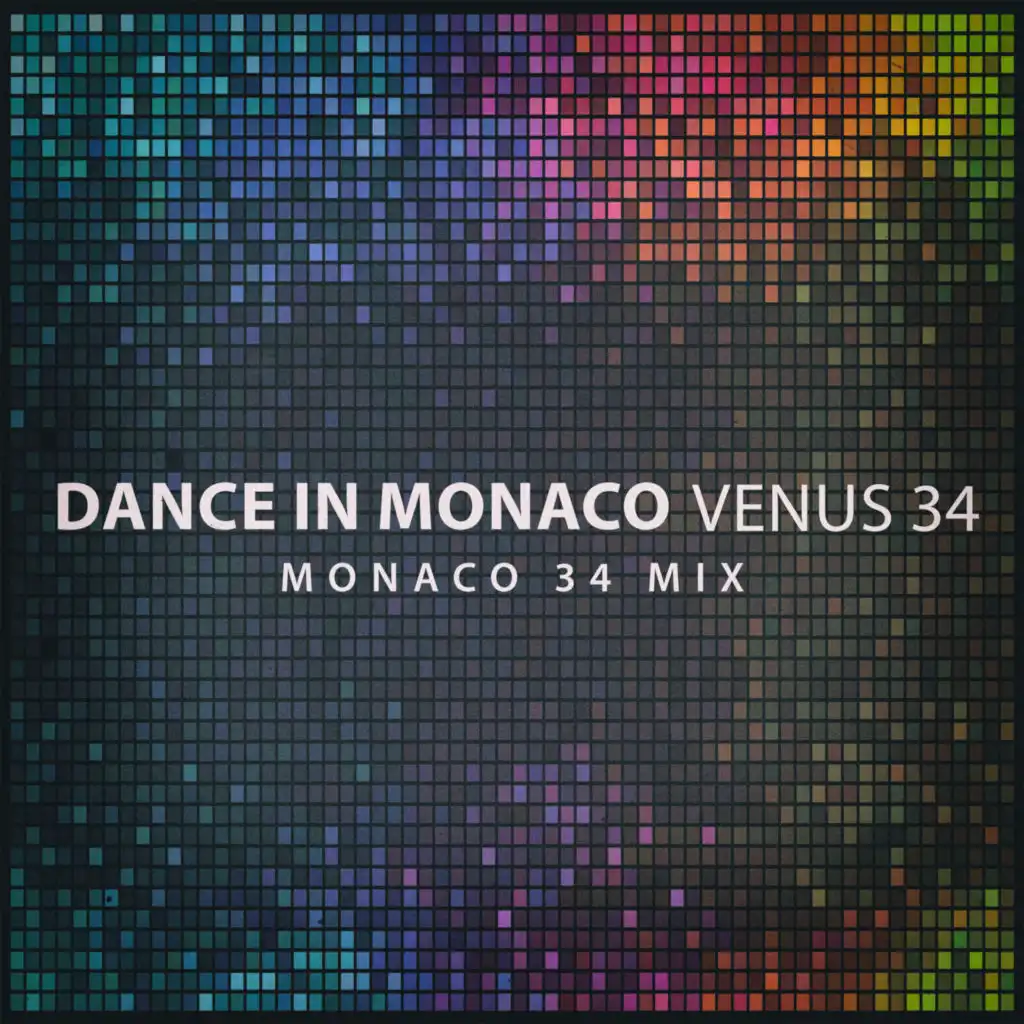 Dance in Monaco (Monaco 34 Mix)