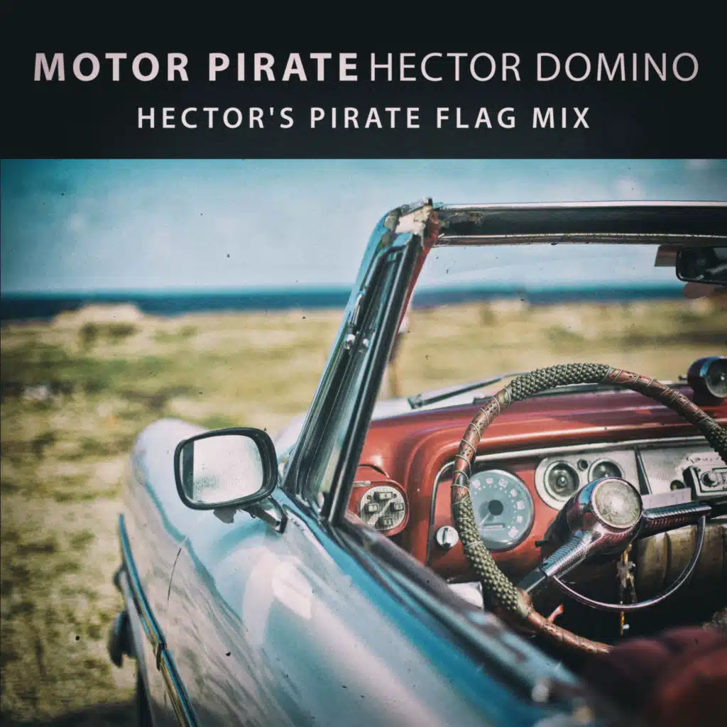 Motor Pirate (Hector's Pirate Flag Mix) [feat. Donna]