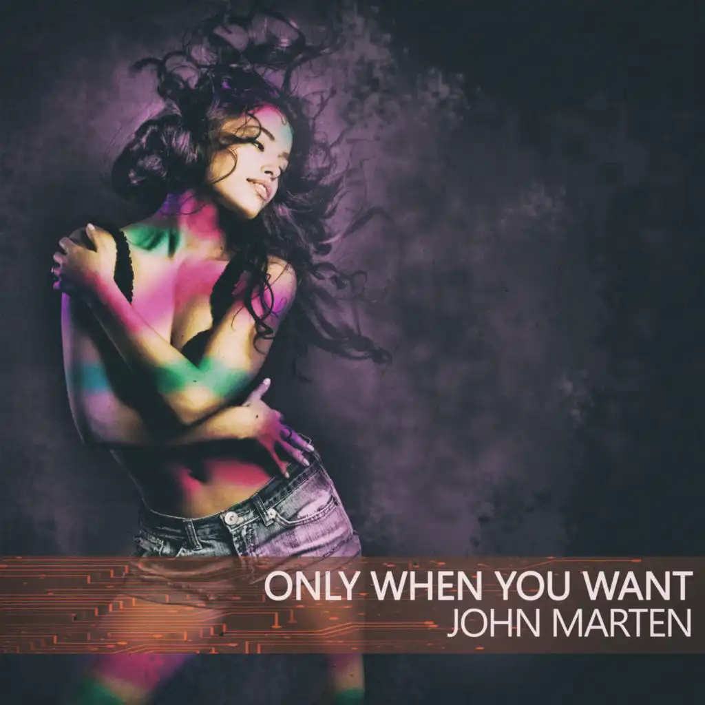 Only When You Want (The Marten Variation Mix)